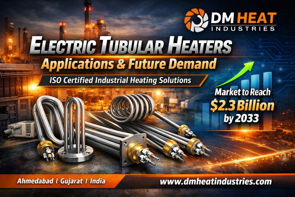 DM HEat Industries | Top Tubular Heaters Manufacturer | Supplier | Ahmedabad | Gujarat | India