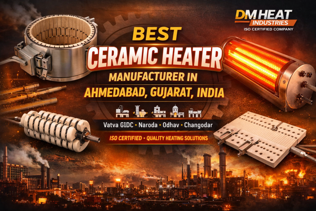 Dm Heat Industries | Ceramic Industrial Heaters Manufacturer In Ahmedabad
